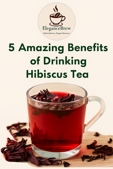 5 Amazing Benefits of Drinking Hibiscus Tea